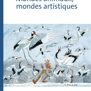MONDES ANIMAUX, MONDES ARTISTIQUES