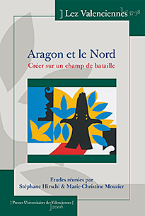 aragon et le nord – crÉer sur un champ de bataille