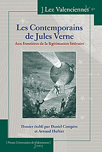 les contemporains de jules verne – aux frontiÈres de la lÉgitimation littÉraire