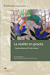 LA RÉALITÉ EN PROCÈS – EXPLORATIONS DE L’ENTRE-DEUX