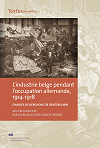 L’INDUSTRIE BELGE PENDANT L’OCCUPATION ALLEMANDE, 1914-1918