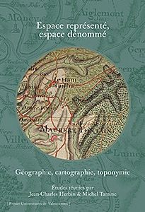 Couverture : Espace représenté, espace dénommé – Géographie, cartographie, toponymie
