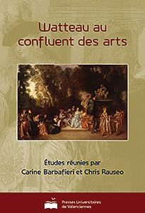 Couverture : Watteau au confluent des arts