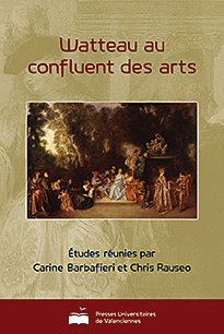 hors16 watteau au confluent des arts Couverture : Watteau au confluent des arts