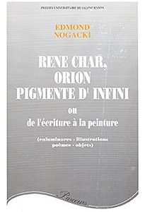 Couverture : René Char, Orion pigmenté d’infini